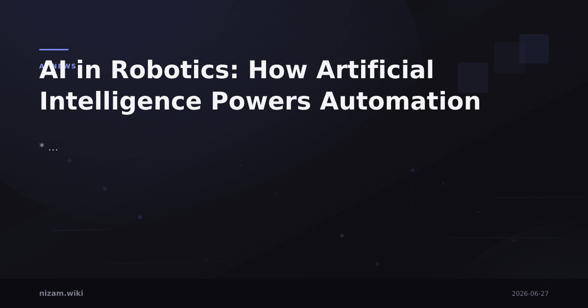 AI in Robotics: How Artificial Intelligence Powers Automation