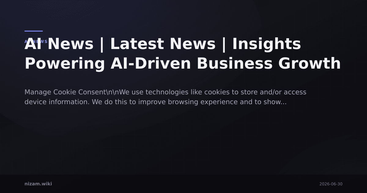 AI News | Latest News | Insights Powering AI-Driven Business Growth