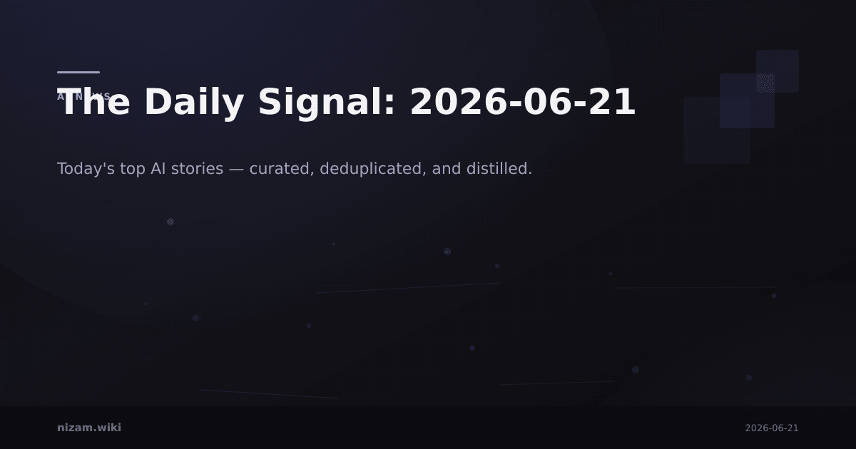 The Daily Signal: 2026-06-21