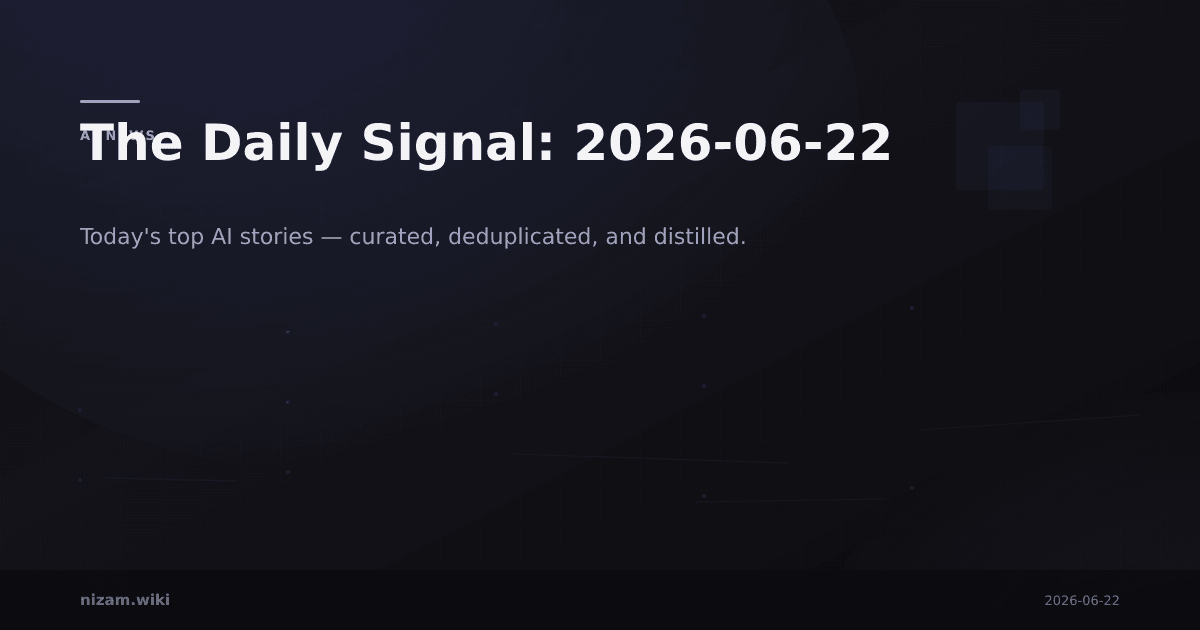 The Daily Signal: 2026-06-22