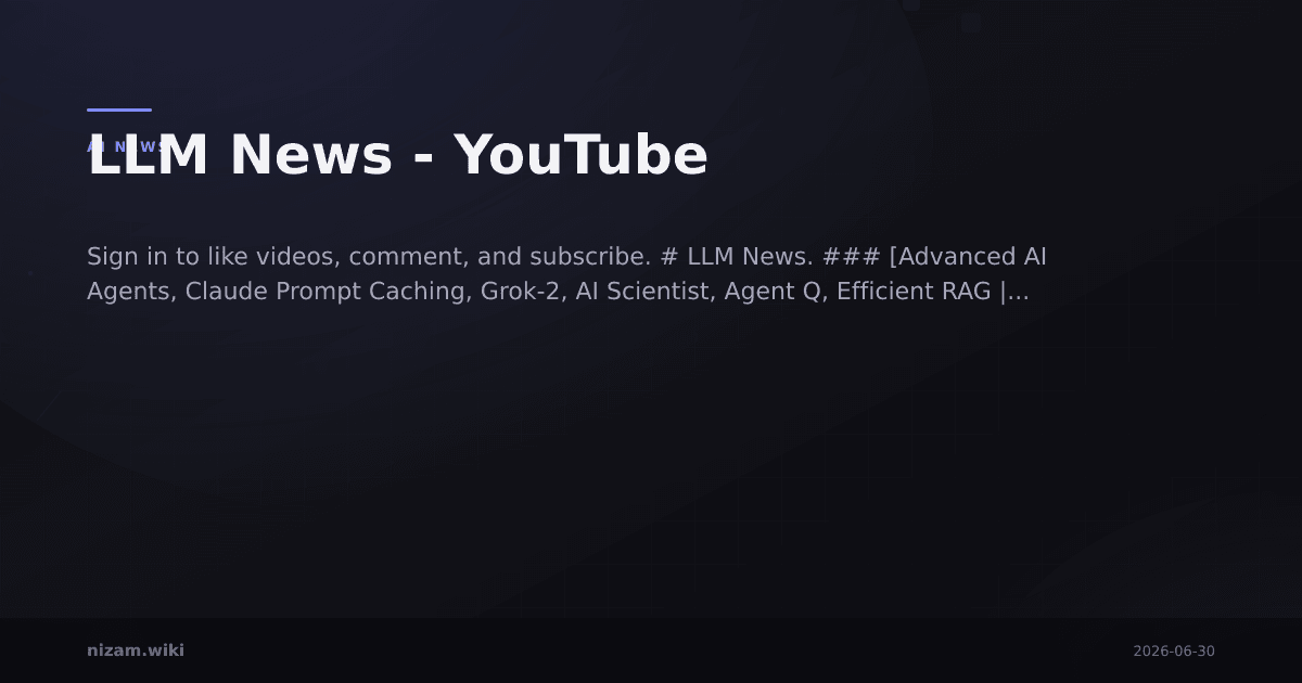 LLM News - YouTube