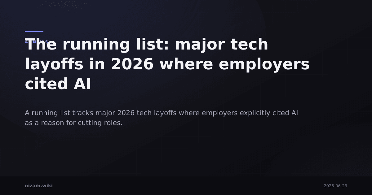 The running list: major tech layoffs in 2026 where employers cited AI