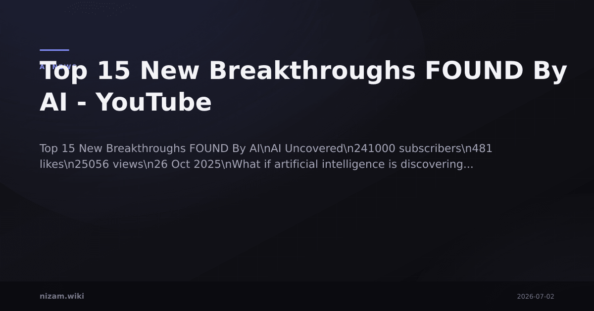 Top 15 New Breakthroughs FOUND By AI - YouTube